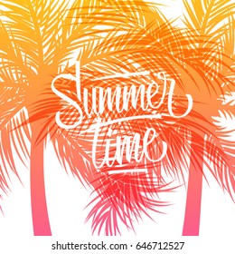 Summertime background with hand drawn lettering text design and palm trees silhouette. Vector illustration.