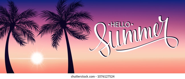 Summertime banner with handwritten inscription Hello Summer, sunset and palm trees. Vector illustration.