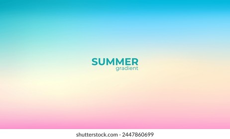 Summertime colors. Blurred background with soft color gradients for Summer season creative graphic design. Vector illustration.