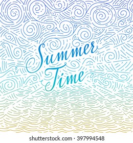 Summertime. Handwritten phrase on an abstract background of sea and sky. Colorful doodles. Vector illustration