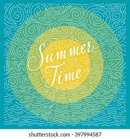 Summertime. Handwritten phrase on color background of sea, sun and sky doodles. Vector illustration