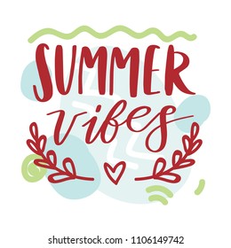 Summertime lettering illustration with doodles on colorful geometric background. Summer Vibes with heart. Cute hand drawn vector art in cartoon style