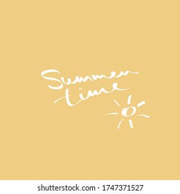 Summertime lettering. And the sun. Vector Hand drawn modern brush calligraphy for invitations and greeting cards, t-shirts, prints and posters.