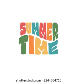 Summertime phrase. Trendy hippie groovy retro text with deisy. Design for t-shirts,posters,cards,print. Trendy 60s, 70s