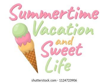 Summertime and Sweet Life Cartoon Icon. Summer Sundae, Ice Cream Logo and Label for Ice Cream Shop. Vector Illustration.