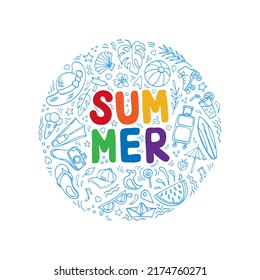 Summertime symbols hand drawn circle composition with rainbow letters. Resort objects, cartoon pictures, summer vacation theme. Doodle design elements, social media stickers, etc