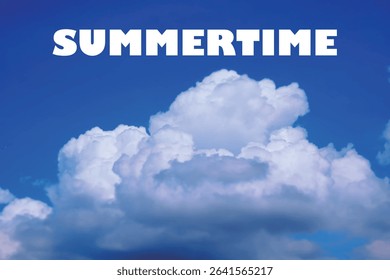 Summertime - text message for Summertime written in blue summer sky, Image of Summer