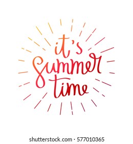 It's Summertime. The Trend Calligraphy. Vector Illustration On White Background