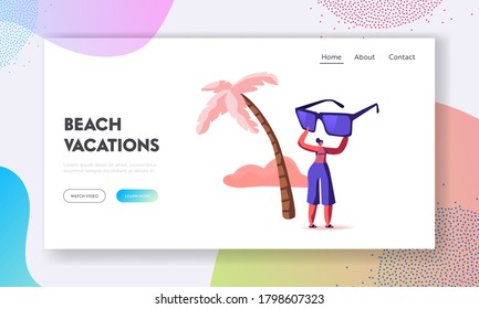 Summertime Vacation, Holiday Relax Landing Page Template. Young Happy Tiny Female Character Holding Huge Sunglasses in Hands Stand on Summer Sandy Beach with Palm Tree. . Cartoon Vector Illustration