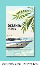 Summertime vacation poster. Cruise and liner in sea or ocean. Holiday and vacation. Island and paradise. Flyer, booklet and leaflet. Flat vector illustration isolated on blue background