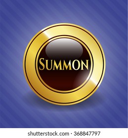 Summon gold badge or emblem