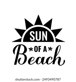 Sol de una playa caligrafía letra de mano. Divertida cita de verano. Plantilla de Vector para el póster de la tipografía, Anuncio, volante, etiqueta engomada, diseño de la camisa, etc