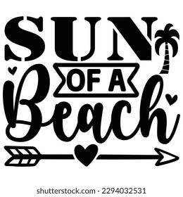Sun of a Beach SVG  T shirt design Vector File  svg