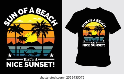 SUN OF A BEACH That's A NICE SUNSET t-shirt design vector