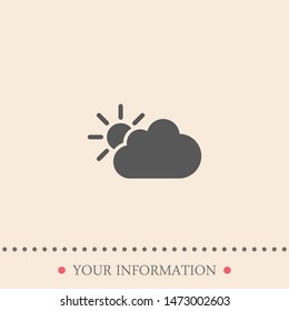 The sun behind the cloud icon .Wheather line. Vector