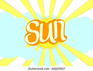 sun, calligraphy lettering, poster design template, vector illustration