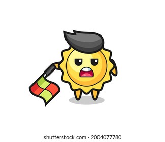 sun character as line judge hold the flag down at a 45 degree angle , cute style design for t shirt, sticker, logo element