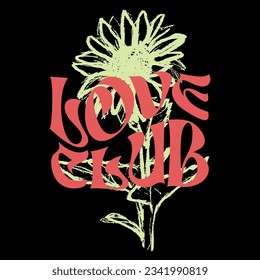 sun flower drawn with love club slogan Vector design for t-shirt graphics, banner, fashion prints, slogan tees, stickers, flyer, posters and other creative uses