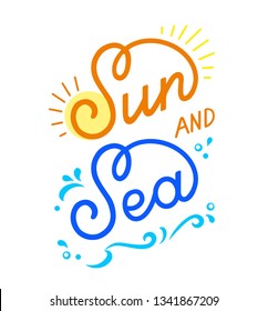 Sun and fun - hand written phrase. Inscription on white background. Vector hand drawn text.