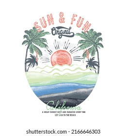 sun and fun original in California beach, Summer beach vibes graphic print design for t shirt print, poster, sticker, background and other uses.