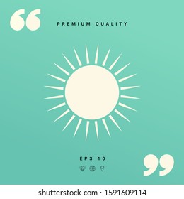 Sun icon symbol. Graphic elements for your design