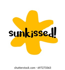 Sun Kissed Brush Lettering Vector Illustration Design