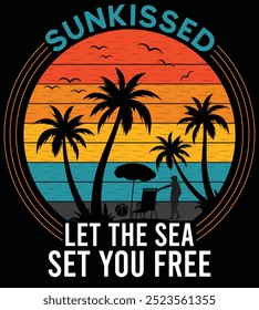 Sun Kissed Let the Sea Set You Free Graphic Design, ocean lover quotes, summer t-shirt design