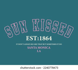 sun kissed slogan, varsity slogan, california, santa monica