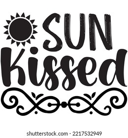 Sun Kissed T-shirt Design Vector File.