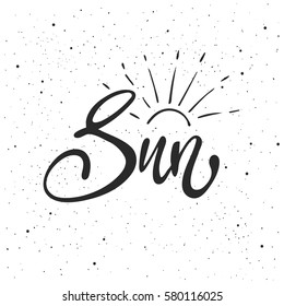 Sun lettering. Hand drawn vector illustration, greeting card, design, logo.