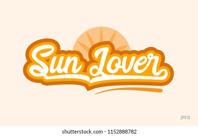 sun lover word with orange color suitable for card icon or typography logo design