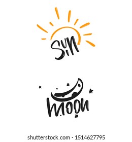 Sun and moon hand drawn modern brush lettering. Vector illustration logo text for webpage, print and advertising