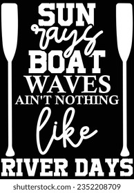 Sun rays boat waves ain't nothing like vector art design, eps file. design file for t-shirt. SVG, EPS cuttable design file