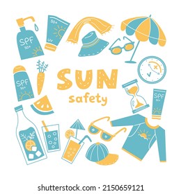 Sun safety poster with different sun protection items. Sunscreen, cosmetics, hats, summer drinks, beach umbrella and sunglasses. Vector hand drawn pattern of sun safety concept.