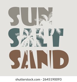 Sun Salt Sand Bold Retro Typography Beach Quote Design. Bold typography beach quote featuring “Sun Salt Sand” in retro style. Ideal for trendy t-shirts, summer graphics, and minimalist coastal art.