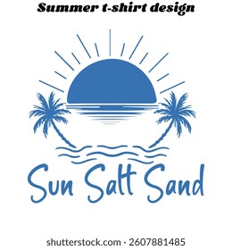 Sun Salt Sand- Summer beach t-shirt design for beach lover