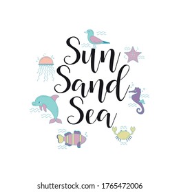Sun, sand, sea. Summer lettering. Typography for t-shirt. Ink illustration. Modern brush calligraphy.