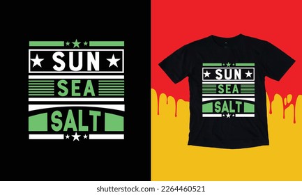 Sun Sea Salt T Shirt design, Typographic Design, Vector Design,  Forever my friend, Get lost, creep. Calligraphy sayings for print. Vector Quotes.