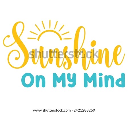 Sun Shine On Mind Retro Svg,Summer Day Svg,Retro,Png,Summer T -shirt,Summer Quotes,Beach Svg,Summer Beach T shirt,Cut Files,Watermelon T-shirt,Funny Summer Svg,commercial Use