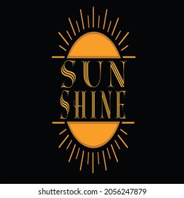 sun shine typography t-shirt design, banner design and poster design 
