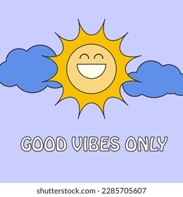 Sun with smile and clouds in the style of the 1970. Cartoon illustration in  retro hippie style. Good vibes only