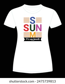 SUN AND SUM IT IS MY FAVORITE T SHIRT DESIGN