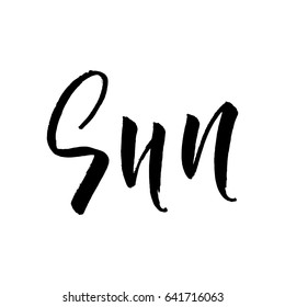 Sun. Summer quote. Brush lettering Sun for posters, prints, cards, travel blogs etc.