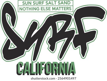 Sun Surf Salt Sand Nothing Else Matters Surf California