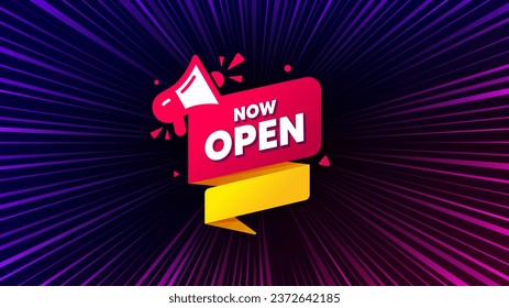 Sunburst ray beam banner. Now open banner. Announcement notice tag. Megaphone message icon. Offer explosion background. Sun burst ray effect. Now open badge. Vector