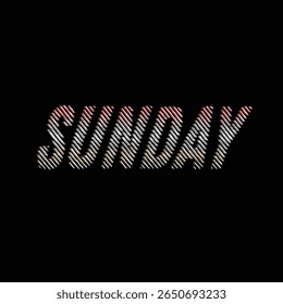 SUNDAY - Bold and Stylish Text Effect on Black Background