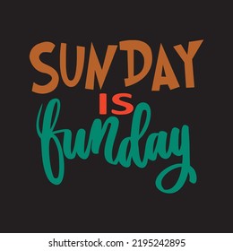 Sunday is Fun day special concept illustration vector