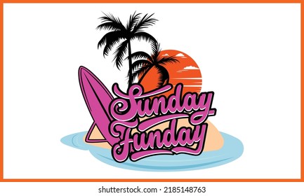 Sunday Funday Surfing T-shirt Design.