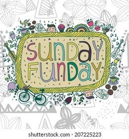 Sunday Fun-day / Vector doodle Illustration with seamless pattern of geometric shapes background. Doodle Sunday illustration.