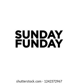 Sunday Funday Vector Text Illustration Background